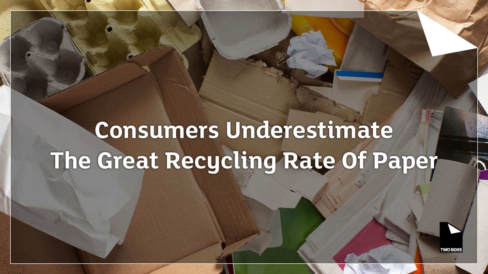 Consumers underestimate the great recycling rate of paper